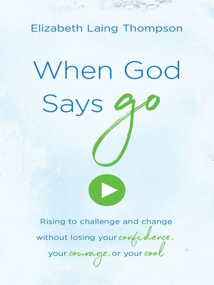 cover image of When God Says "Go"
